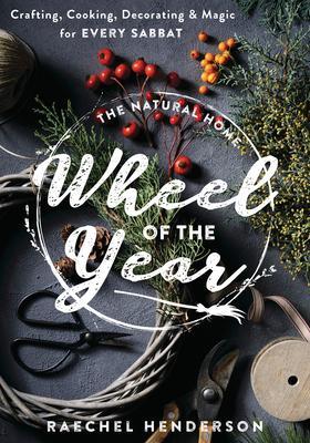 Cover: 9780738773698 | The Natural Home Wheel of the Year | Raechel Henderson | Taschenbuch