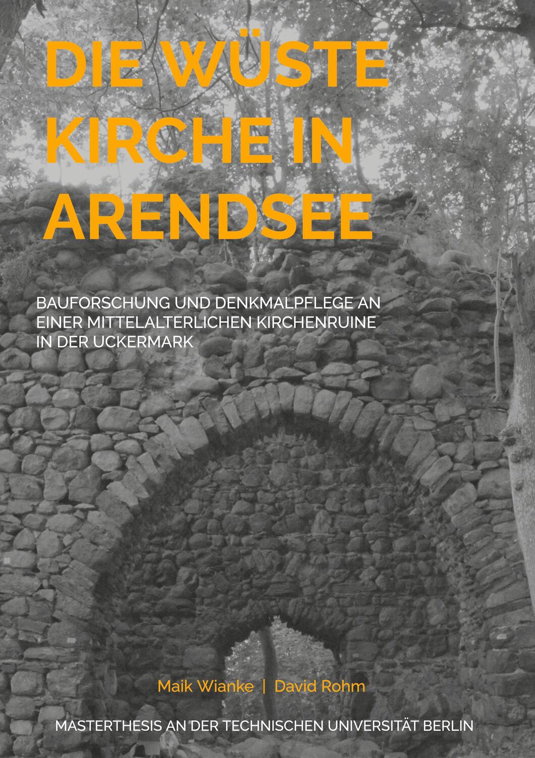 Cover: 9783756885862 | Die Wüste Kirche in Arendsee | Maik Wianke (u. a.) | Buch | 246 S.