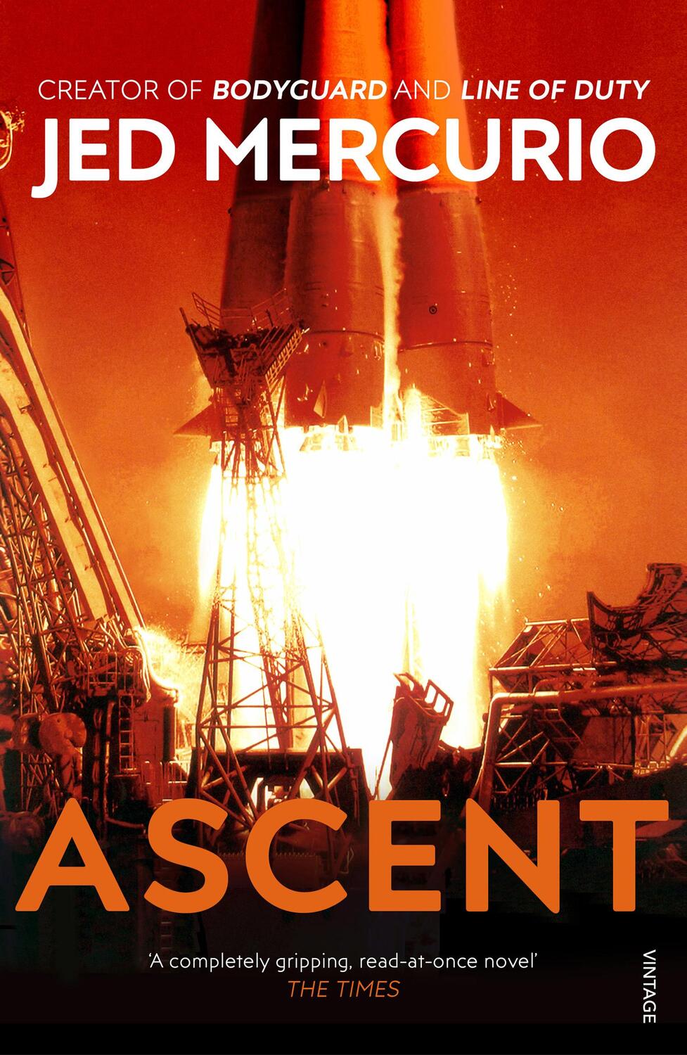 Cover: 9780099468523 | Ascent | From the creator of Bodyguard and Line of Duty | Jed Mercurio