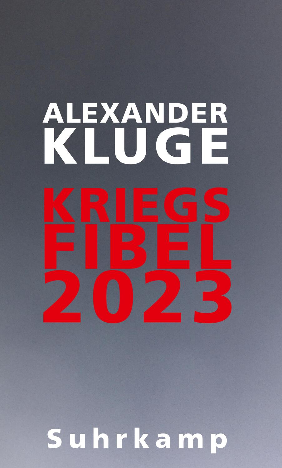 Cover: 9783518431535 | Kriegsfibel 2023 | Alexander Kluge | Buch | 126 S. | Deutsch | 2023