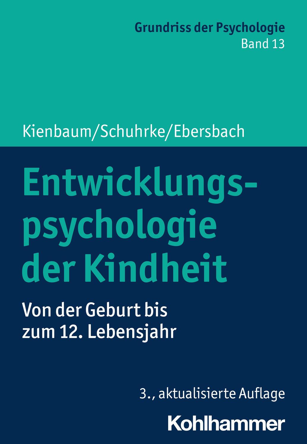 Cover: 9783170427655 | Entwicklungspsychologie der Kindheit | Jutta Kienbaum (u. a.) | Buch