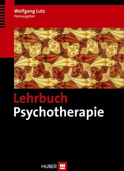 Lehrbuch Psychotherapie - Lutz, Wolfgang