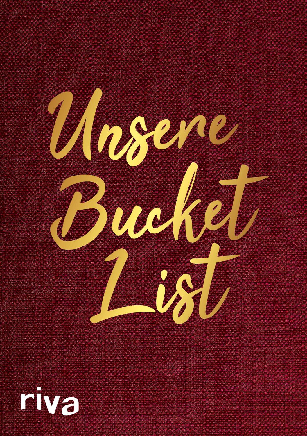 Cover: 9783742308245 | Unsere Bucket List | Buch | Deutsch | 2018 | riva Verlag
