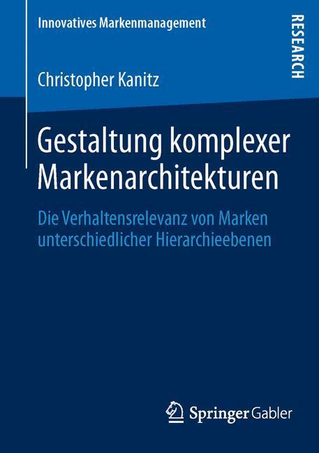Cover: 9783658027148 | Gestaltung komplexer Markenarchitekturen | Christopher Kanitz | Buch