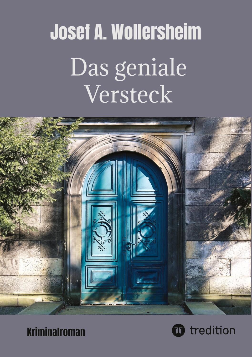 Cover: 9783384206534 | Das geniale Versteck | Humorvoller Kriminalroman | Wollersheim | Buch