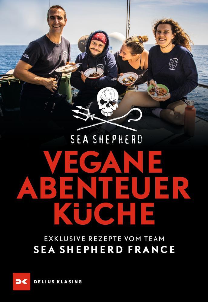 Cover: 9783667128393 | Vegane Abenteuerküche | Exclusive Rezepte vom Team Sea Shepherd France
