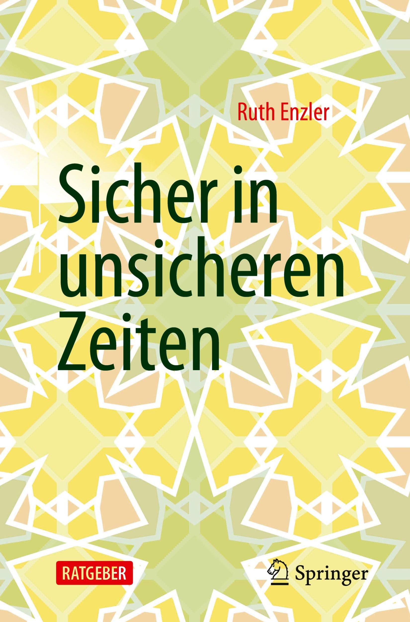 Cover: 9783662639856 | Sicher in unsicheren Zeiten | Ruth Enzler | Taschenbuch | Paperback