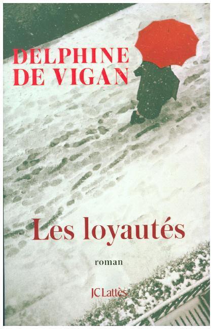 Cover: 9782709661584 | Les loyautés | Roman | Delphine de Vigan | Taschenbuch | 208 S. | 2018