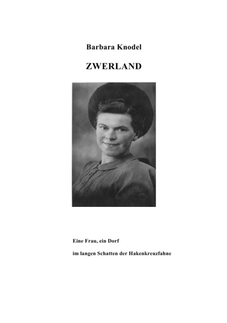 Cover: 9783869315775 | Zwerland | Eine Frau, ein Dorf im langen Schatten der Hakenkreuzfahne