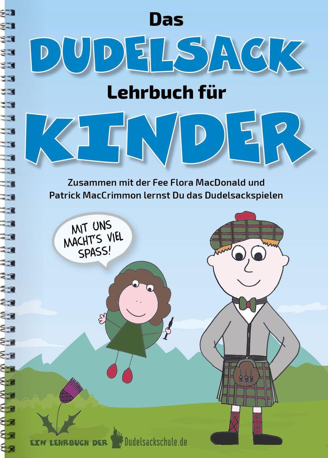 Cover: 9783981997699 | Das Dudelsack-Lehrbuch für Kinder und Erwachsene | Klinger Susy | Buch