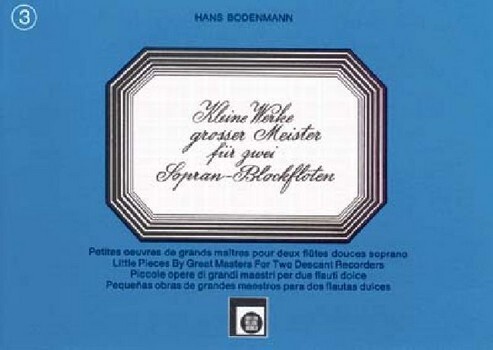 Cover: 9783309005433 | KLEINE WERKE GROSSER MEISTER 3 | Für zwei Sopran-Blockflöten - Noten
