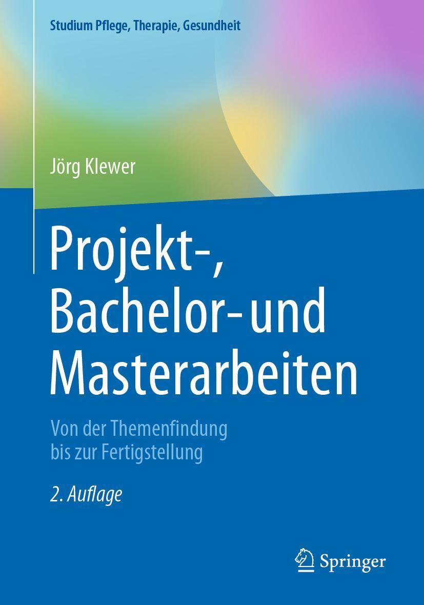 Cover: 9783662652336 | Projekt-, Bachelor- und Masterarbeiten | Jörg Klewer | Taschenbuch | X