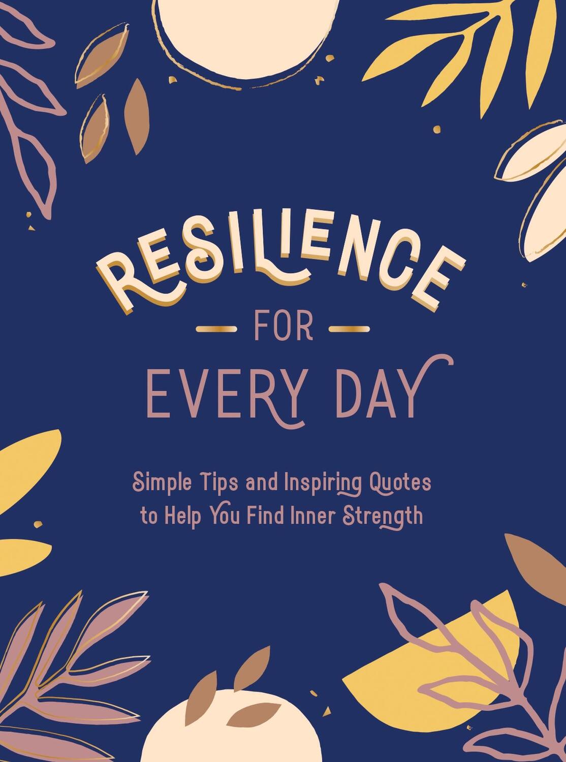 Cover: 9781787836532 | Resilience for Every Day | Summersdale Publishers | Buch | 160 S.