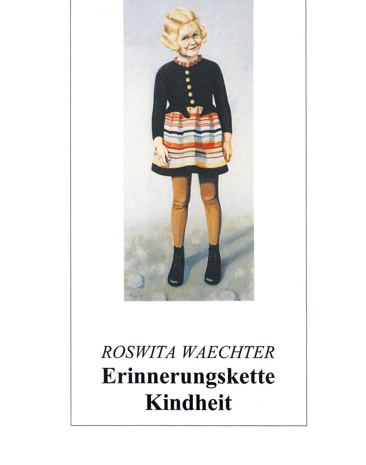 Cover: 9783831102501 | Erinnerungskette Kindheit | Roswita Waechter | Taschenbuch | Paperback