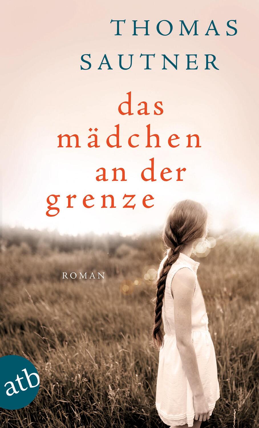 Cover: 9783746636504 | Das Mädchen an der Grenze | Thomas Sautner | Taschenbuch | Deutsch