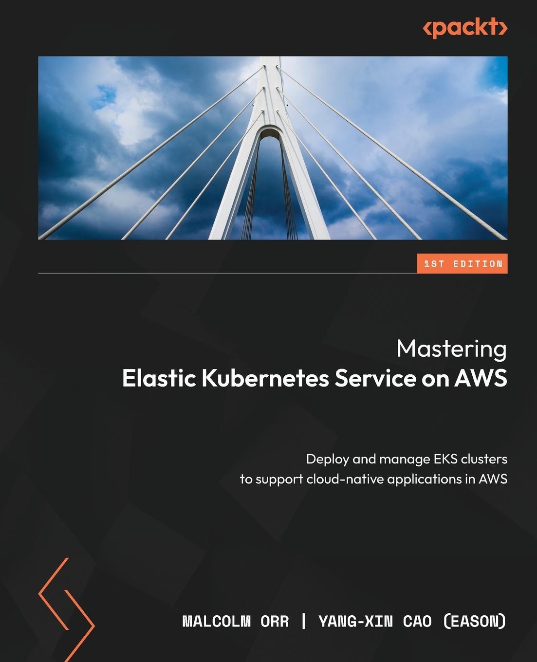 Cover: 9781803231211 | Mastering Elastic Kubernetes Service on AWS | Malcolm Orr (u. a.)