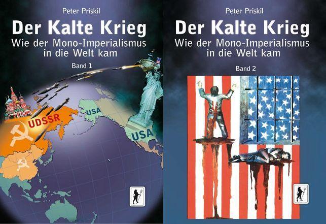 Cover: 9783894848224 | Der Kalte Krieg | Wie der Mono-Imperialismus in die Welt kam. 2 Bände
