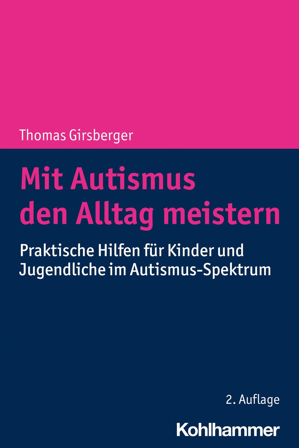 Cover: 9783170435681 | Mit Autismus den Alltag meistern | Thomas Girsberger | Taschenbuch