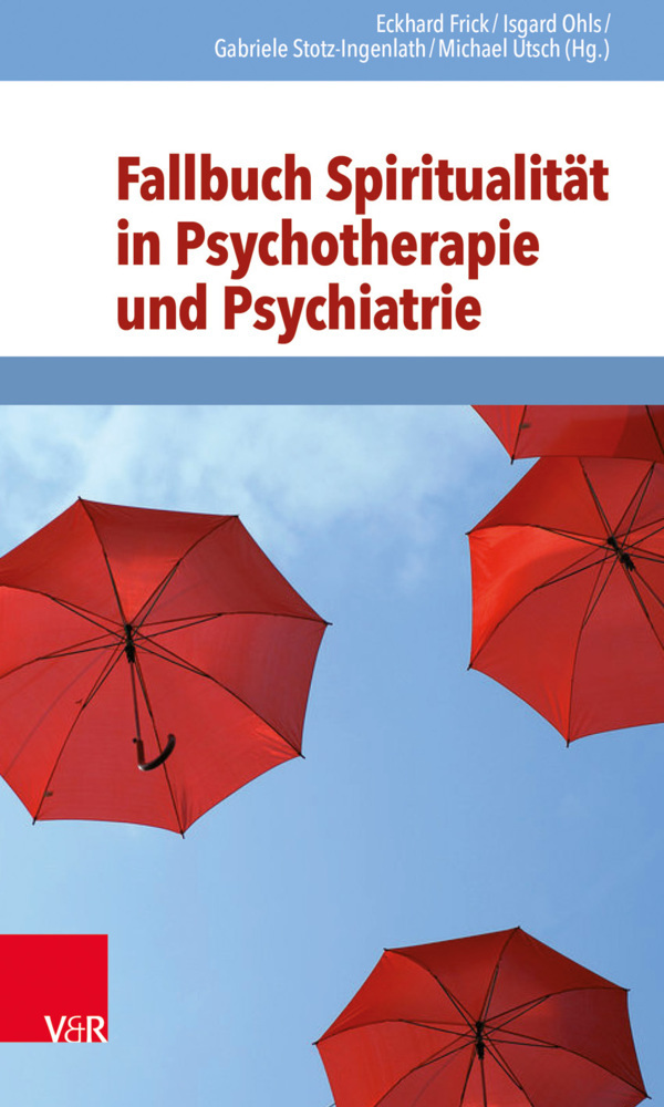 Cover: 9783525402962 | Fallbuch Spiritualität in Psychotherapie und Psychiatrie | Taschenbuch