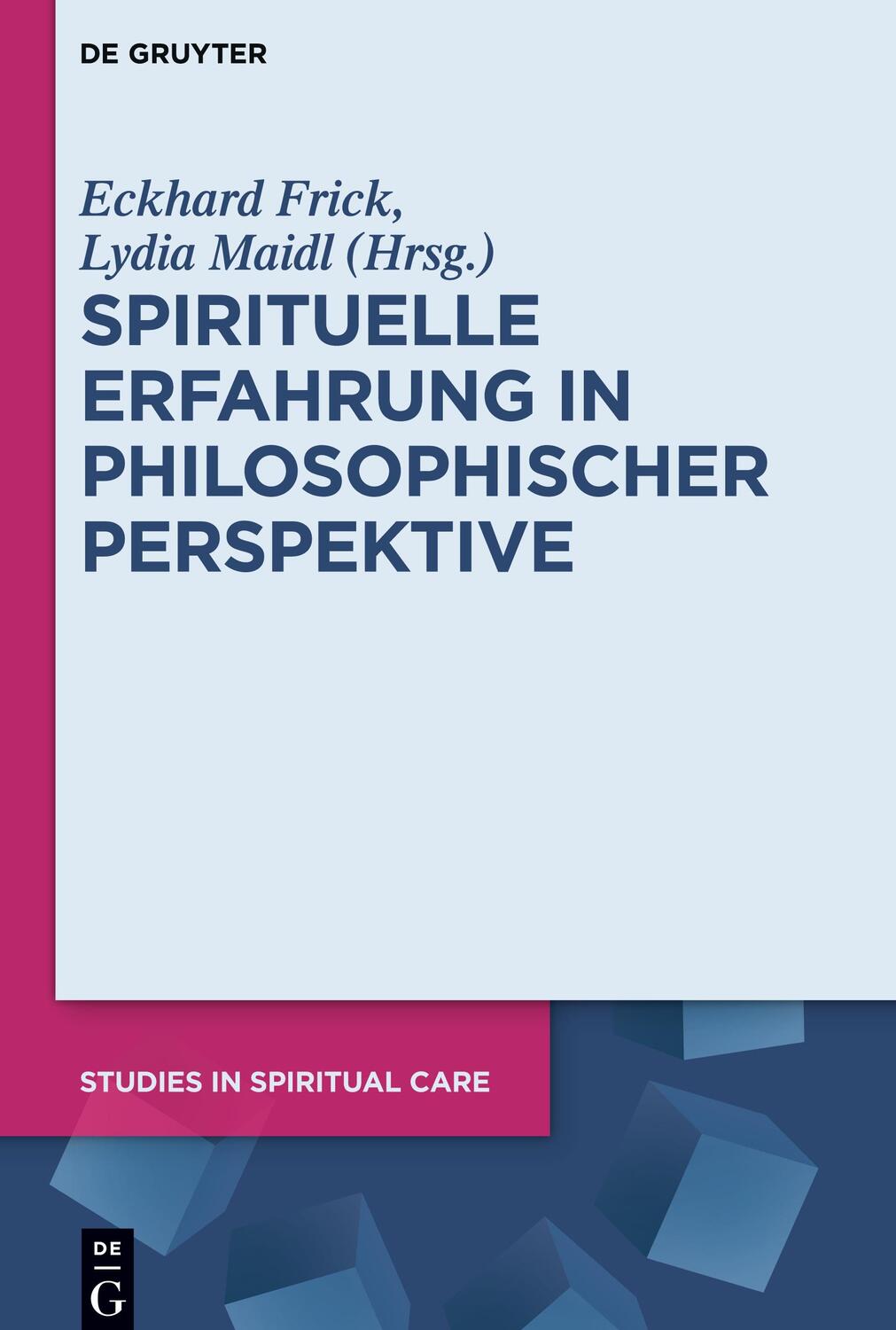 Cover: 9783110634563 | Spirituelle Erfahrung in philosophischer Perspektive | Frick (u. a.)