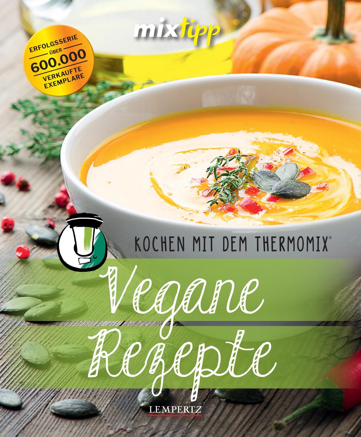 Cover: 9783960580874 | mixtipp: Vegane Rezepte | Kochen mit dem Thermomix® | Laura Wieland