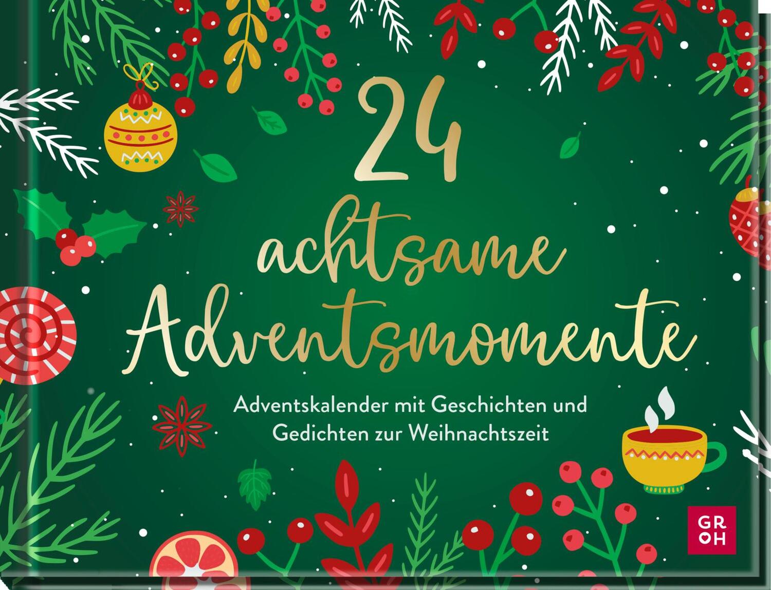 Cover: 9783848501809 | 24 achtsame Adventsmomente | Groh Verlag | Kalender | 164 S. | Deutsch