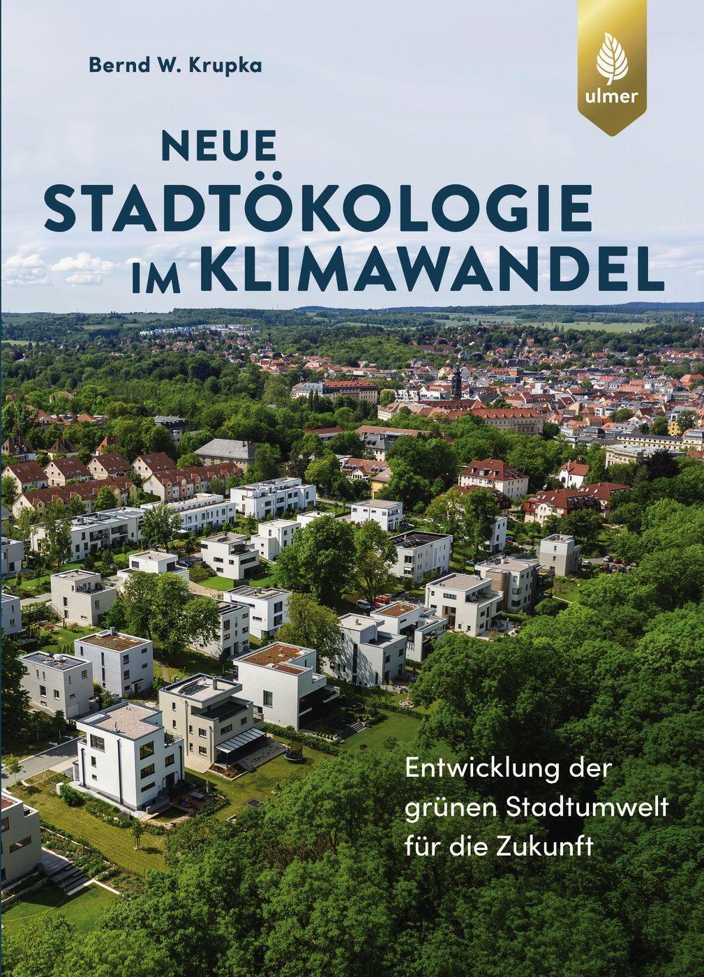 Cover: 9783818614416 | Neue Stadtökologie im Klimawandel | Bernd W. Krupka | Buch | Deutsch