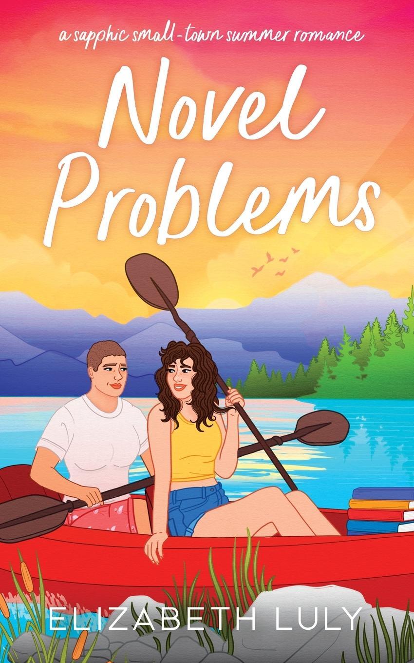 Cover: 9780645580853 | Novel Problems | A Sapphic Small-Town Summer Romance | Elizabeth Luly