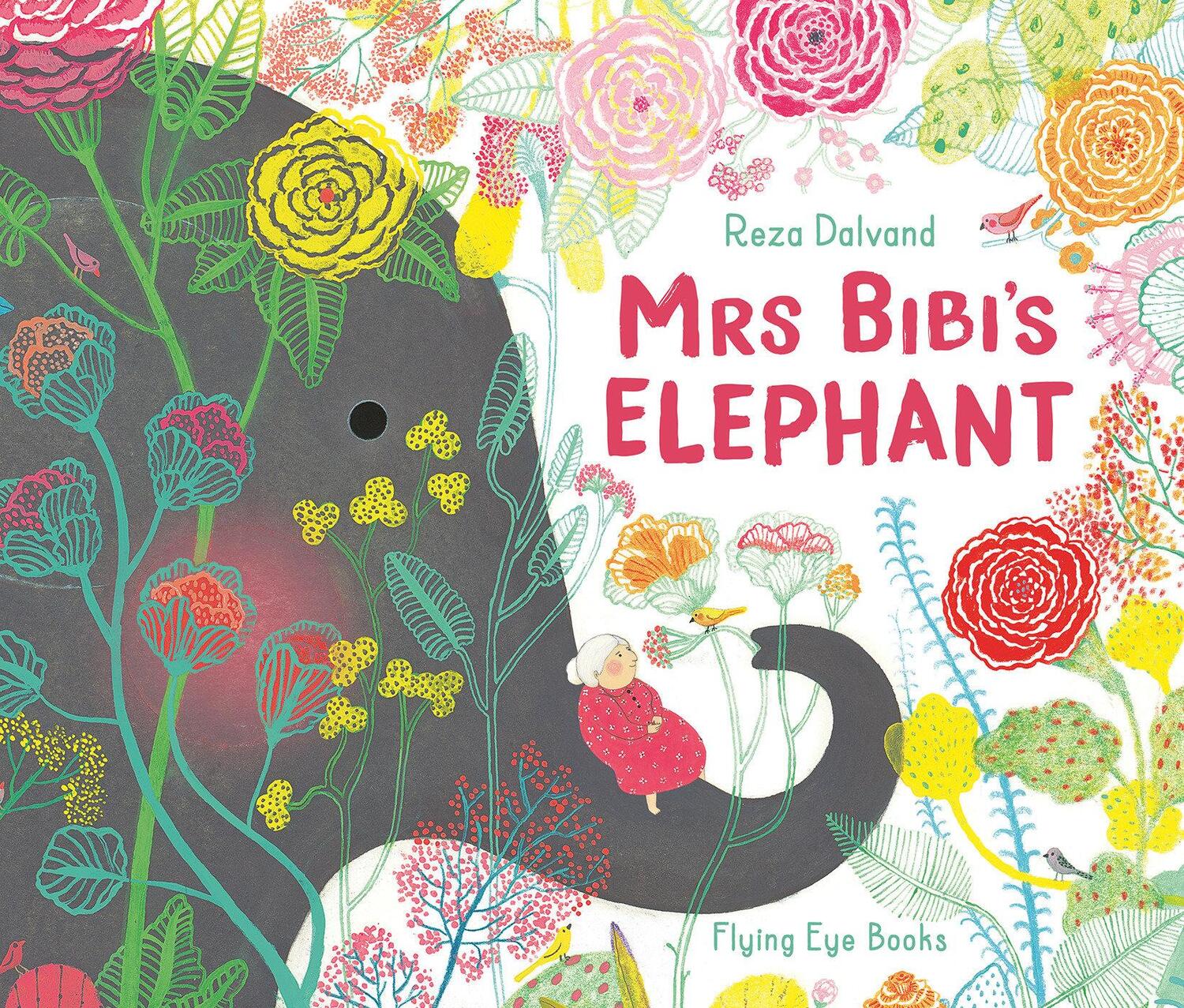 Cover: 9781912497164 | Mrs Bibi's Elephant | Reza Dalvand | Buch | Einband - fest (Hardcover)