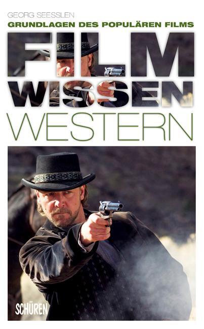 Cover: 9783894727000 | Filmwissen: Western | Grundlagen des populären Films | Georg Seeßlen