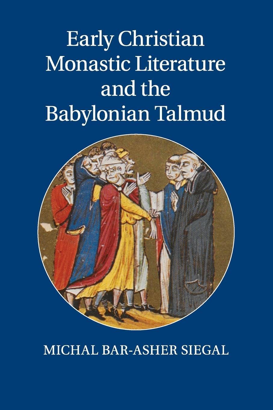 Cover: 9781107557109 | Early Christian Monastic Literature and the Babylonian Talmud | Siegal