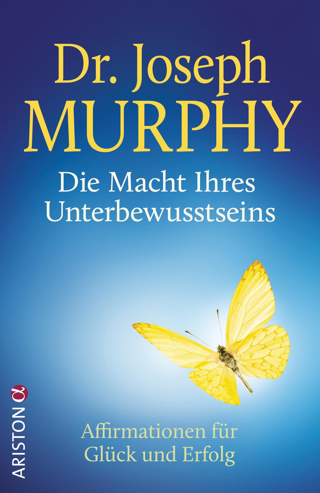 Cover: 9783424202199 | Die Macht Ihres Unterbewusstseins | Affirmationen für Glück und Erfolg