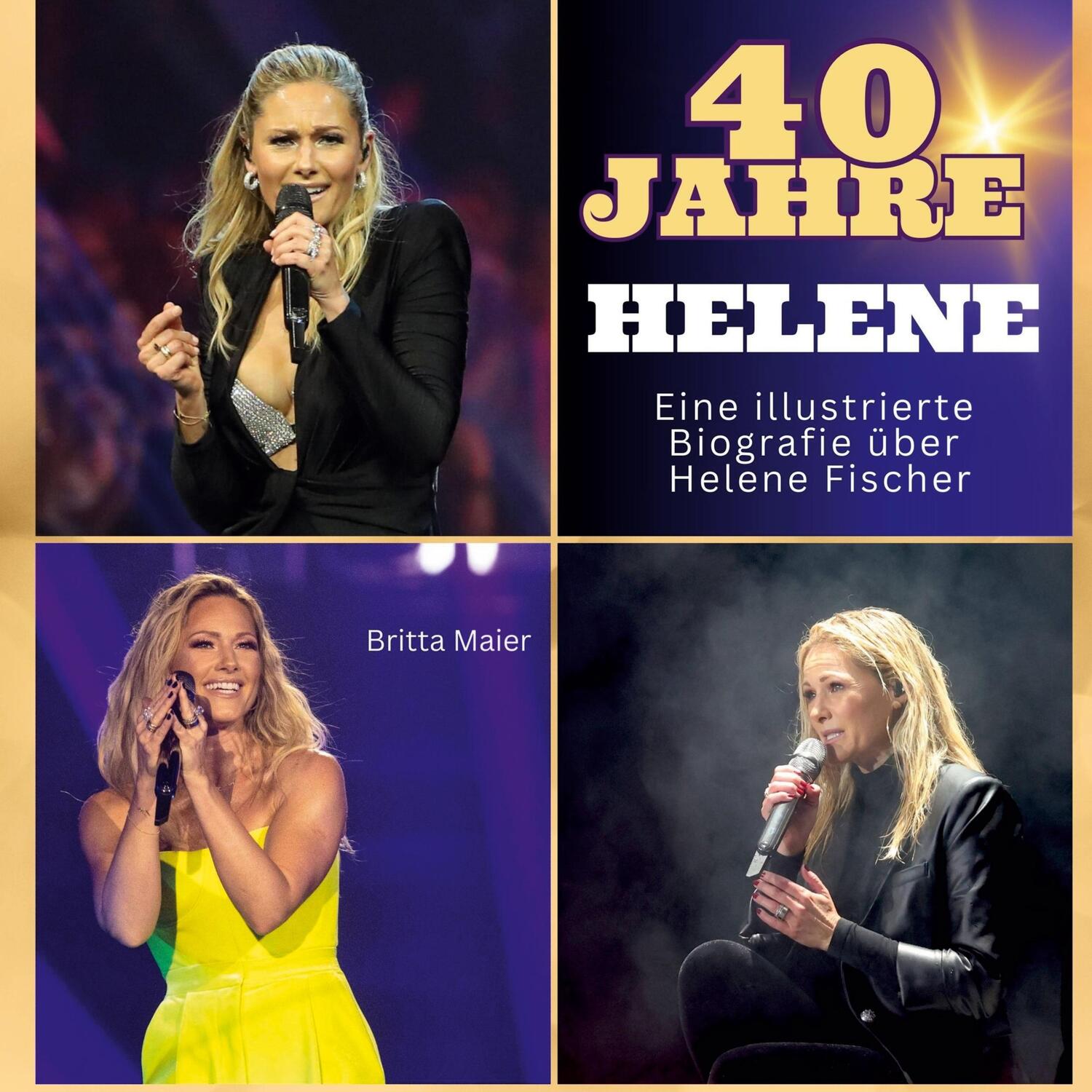Cover: 9783750561649 | Die illustrierte Biografie über Helene Fischer | Britta Maier | Buch