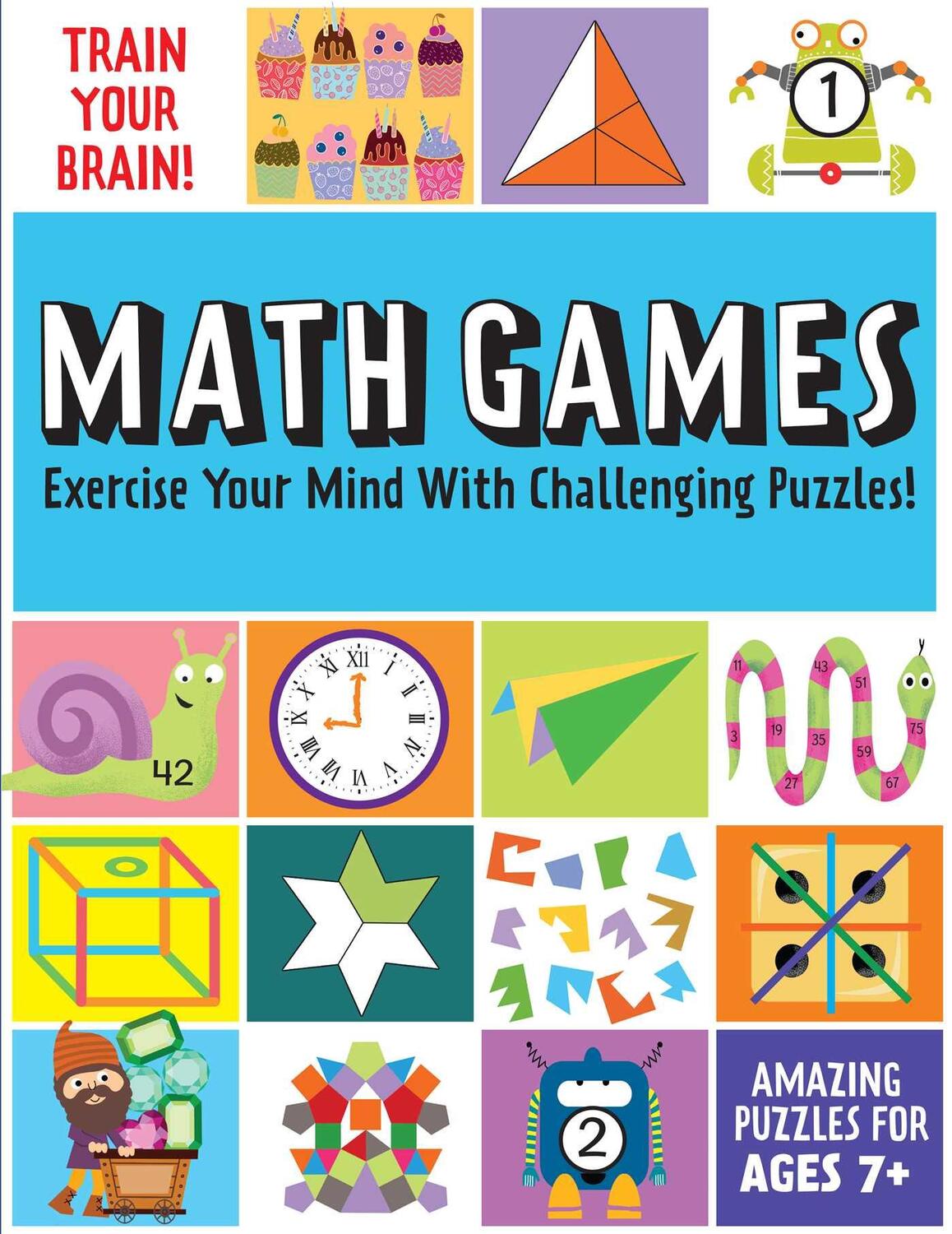 Cover: 9781647224226 | Train Your Brain: Math Games: (Brain Teasers for Kids, Math Skills,...