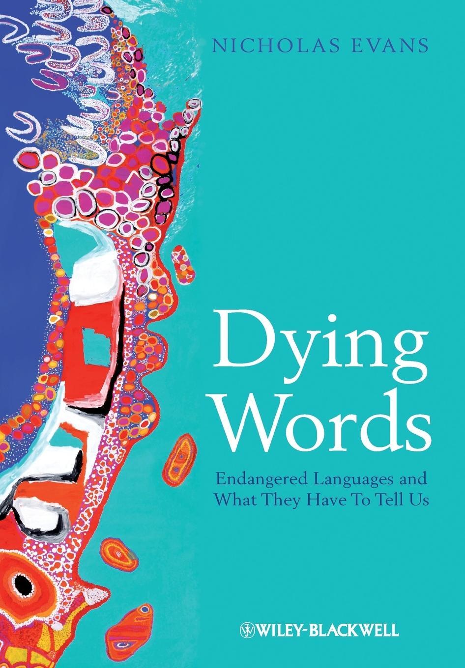 Cover: 9780631233060 | Dying Words | Endangered Languages and What They Have to Tell Us