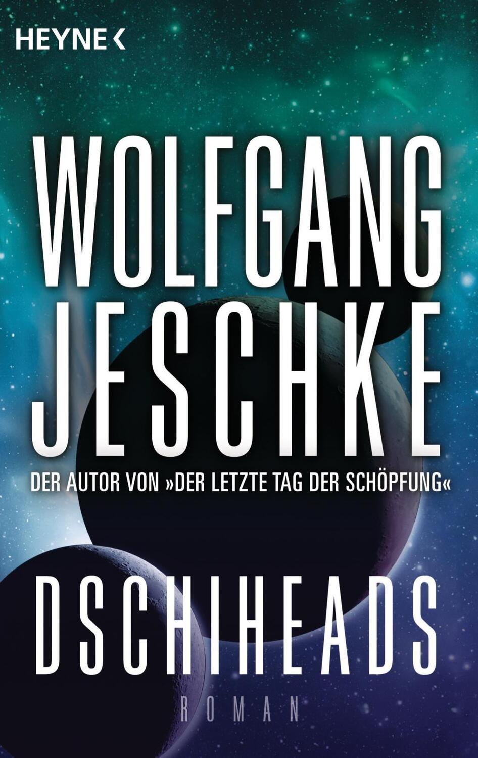 Cover: 9783453314917 | Dschiheads | Roman | Wolfgang Jeschke | Taschenbuch | 368 S. | Deutsch