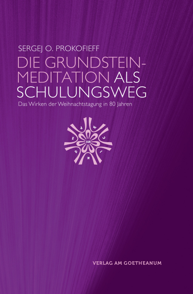 Cover: 9783723515891 | Die Grundsteinmeditation als Schulungsweg | Sergej O. Prokofieff