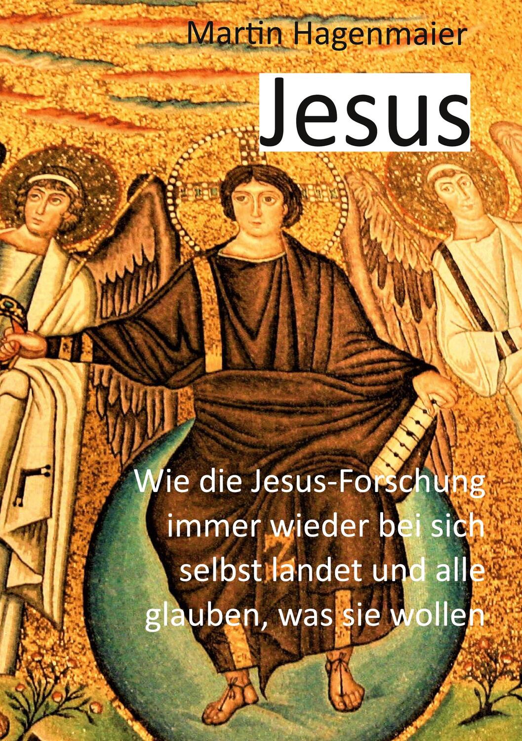 Cover: 9783754304174 | Jesus | Martin Hagenmaier | Taschenbuch | Books on Demand
