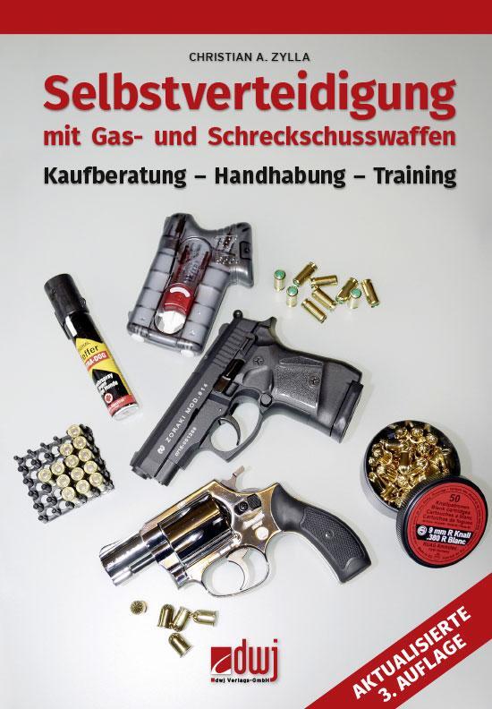 Cover: 9783946429210 | Selbstverteidigung mit Gas- und Schreckschusswaffen | Zylla | Buch