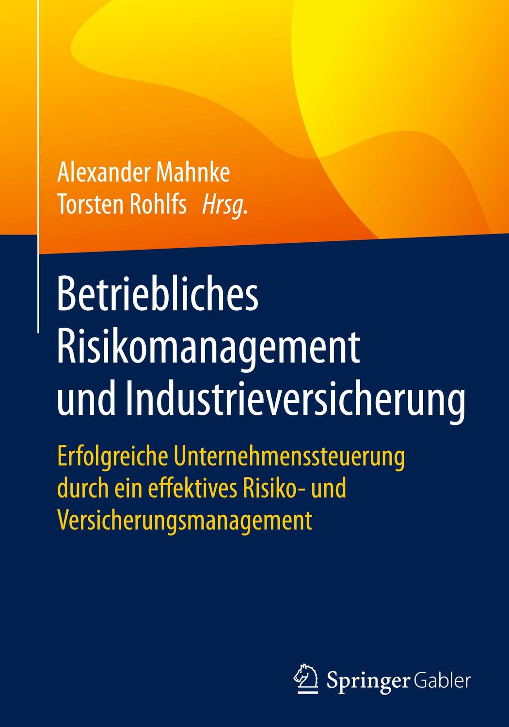Cover: 9783658304201 | Betriebliches Risikomanagement und Industrieversicherung | Buch