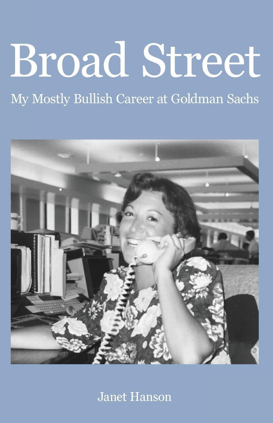 Cover: 9781662909405 | Broad Street | My Mostly Bullish Career at Goldman Sachs | Hanson