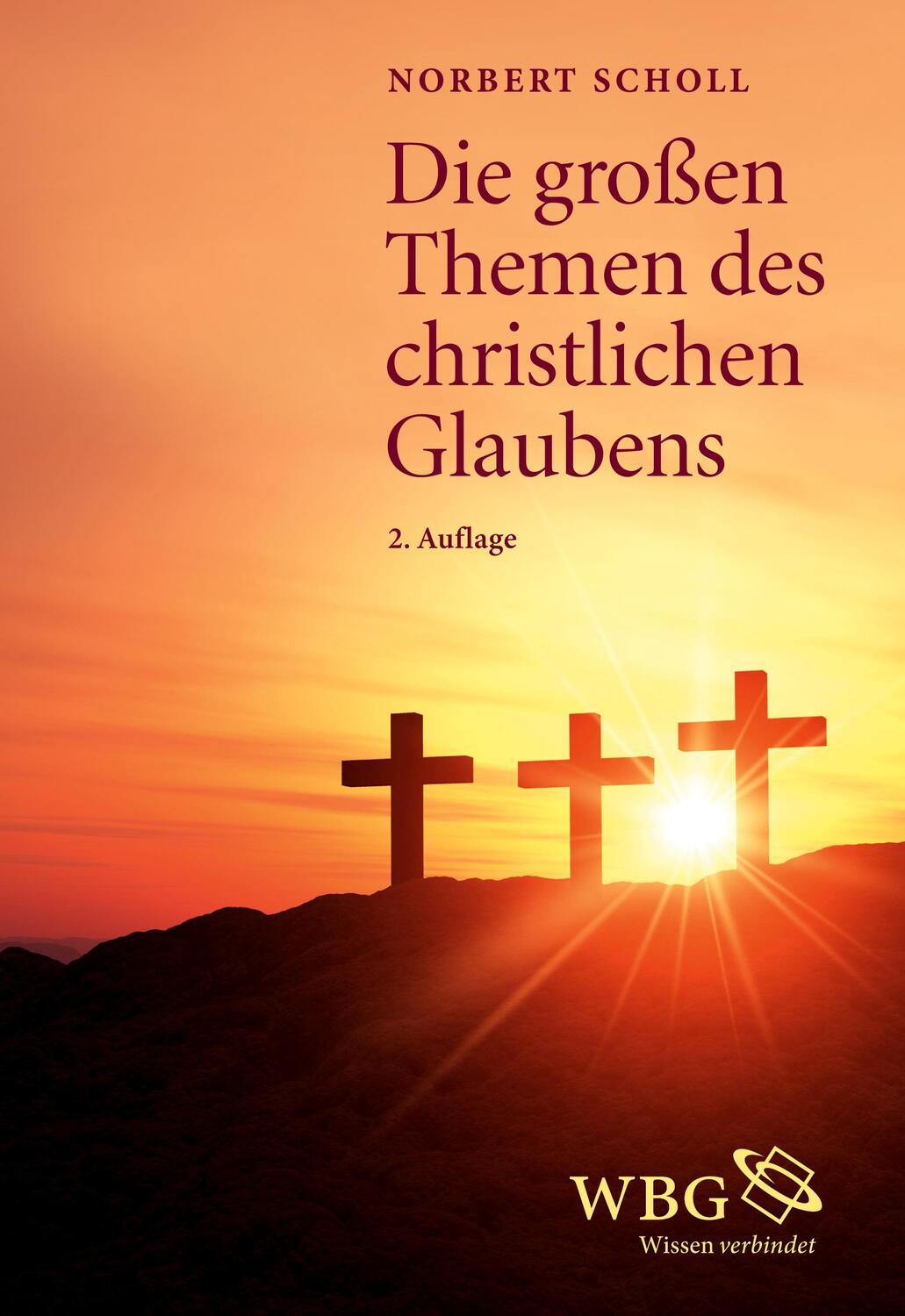Cover: 9783534262571 | Die großen Themen des christlichen Glaubens | Norbert Scholl | Buch