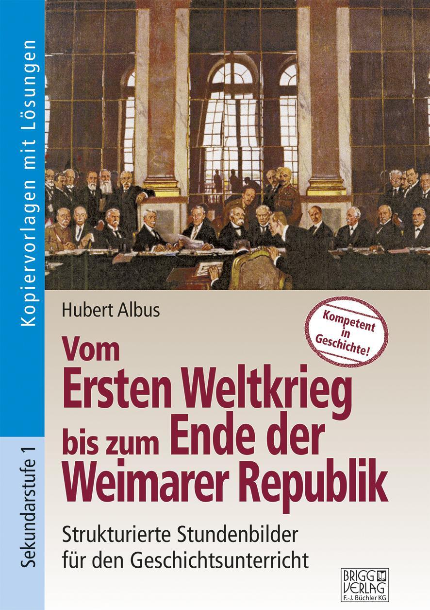 Cover: 9783956600593 | Vom Ersten Weltkrieg bis zum Ende der Weimarer Republik | Hubert Albus