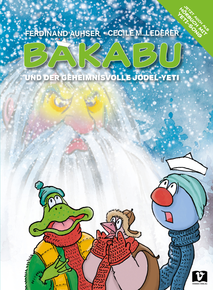 Cover: 9783903300125 | Bakabu und der geheimnisvolle Jodel-Yeti | Ferdinand Auhser | Buch