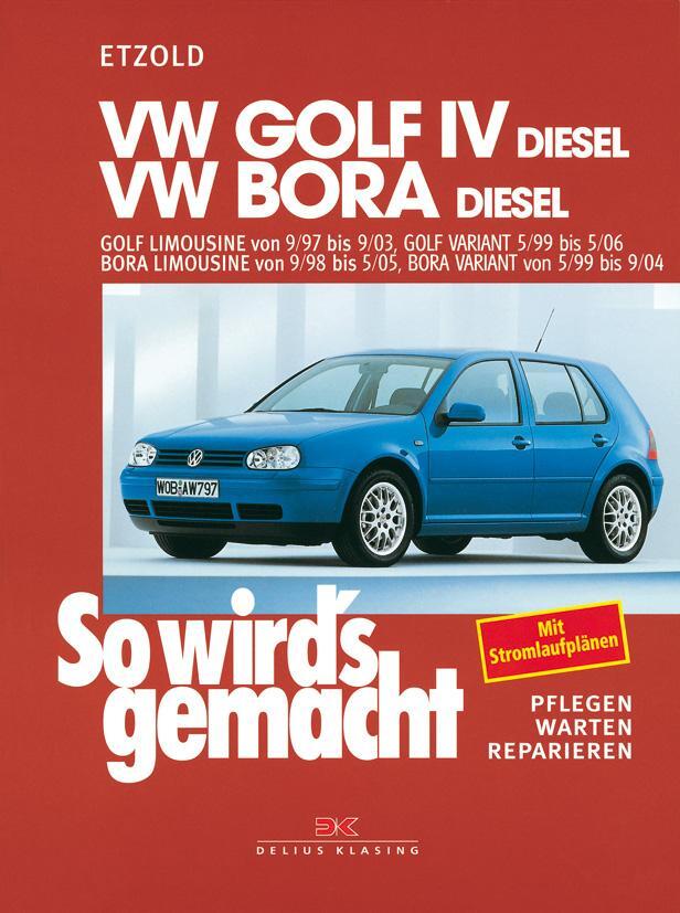 Cover: 9783667125811 | VW Golf IV Diesel 9/97-9/03, Bora Diesel 9/98-5/05 | Rüdiger Etzold
