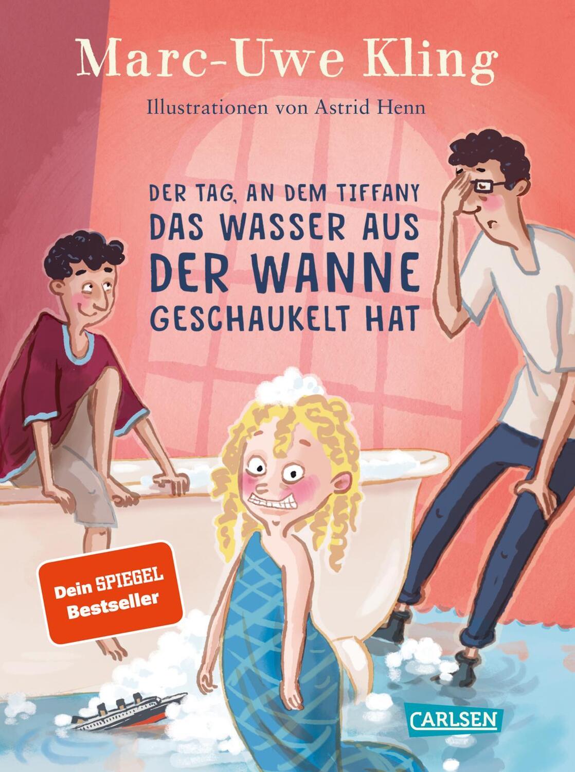 Cover: 9783551521682 | Der Tag, an dem Tiffany das Wasser aus der Wanne geschaukelt hat