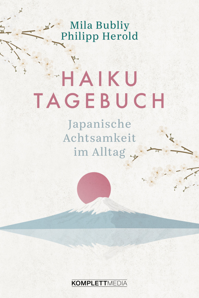 Cover: 9783831205578 | Haiku Tagebuch | Japanische Achtsamkeit im Alltag | Bubliy (u. a.)