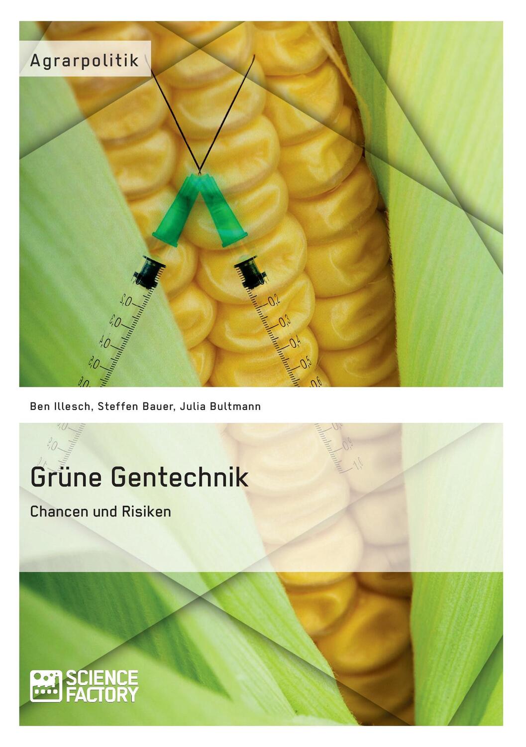 Cover: 9783956871467 | Grüne Gentechnik ¿ Chancen und Risiken | Ben Illesch | Taschenbuch