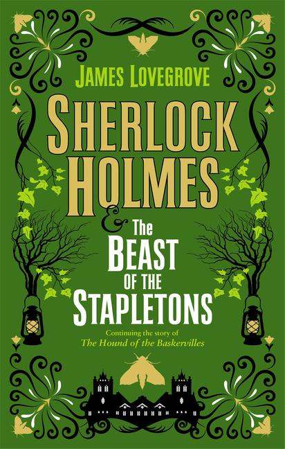 Cover: 9781789094695 | Sherlock Holmes and the Beast of the Stapletons | James Lovegrove