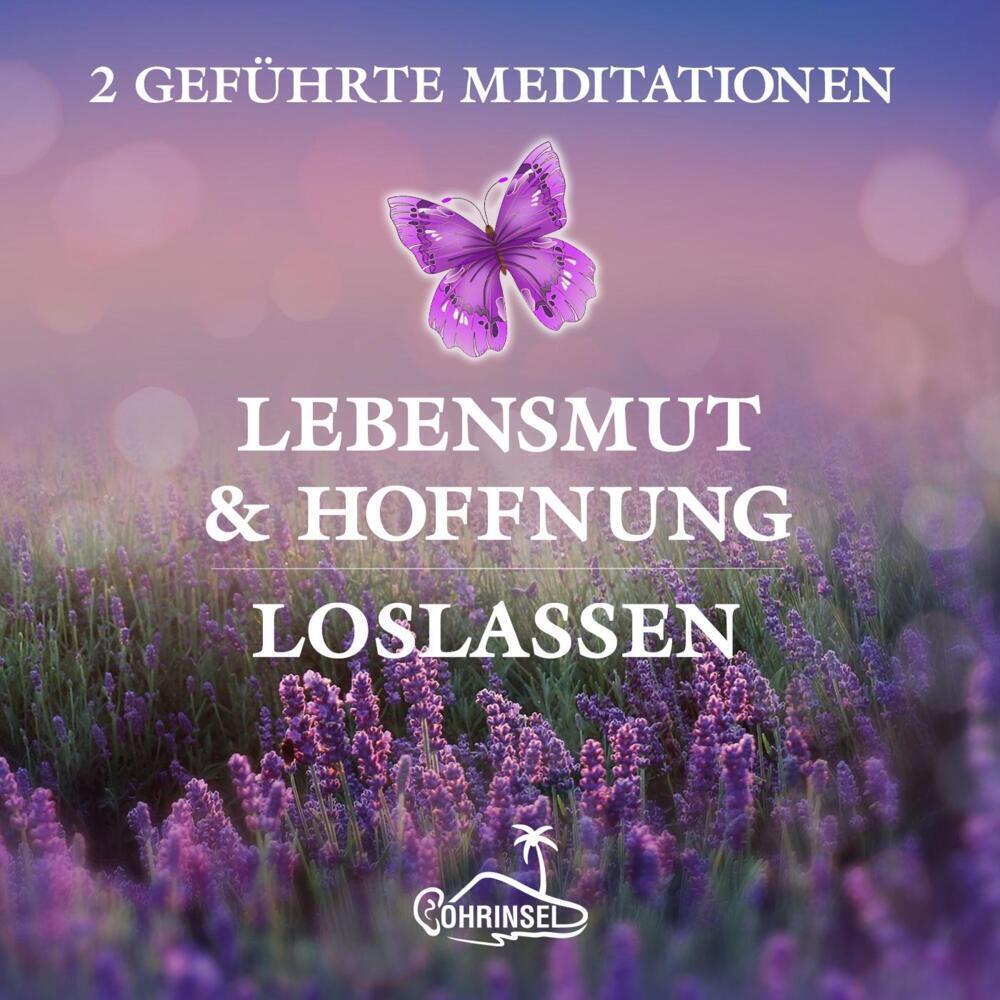 Cover: 9783947535217 | Lebensmut und Hoffnung - Geführte Meditationen zum Loslassen | Fields